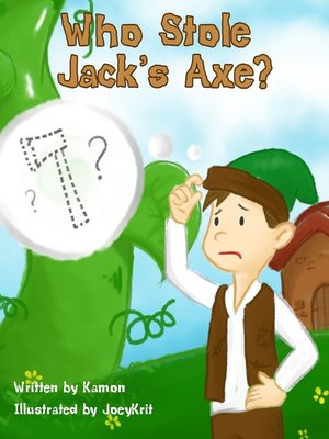 cover image of Who Stole Jack's Axe?